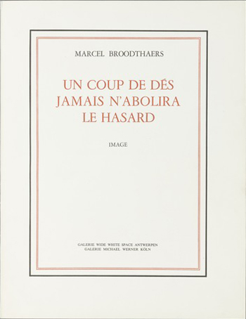 Marcel Broodthaers: Un coup de dés jamais n’abolira le hasard, 1969