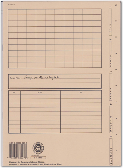 Peter Piller: Vorzüge der Absichtslosigkeit, 2004